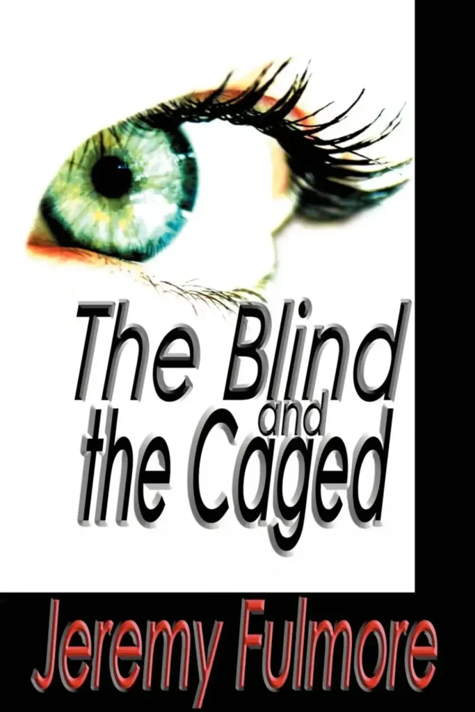 The-Blind-and-the-Caged
