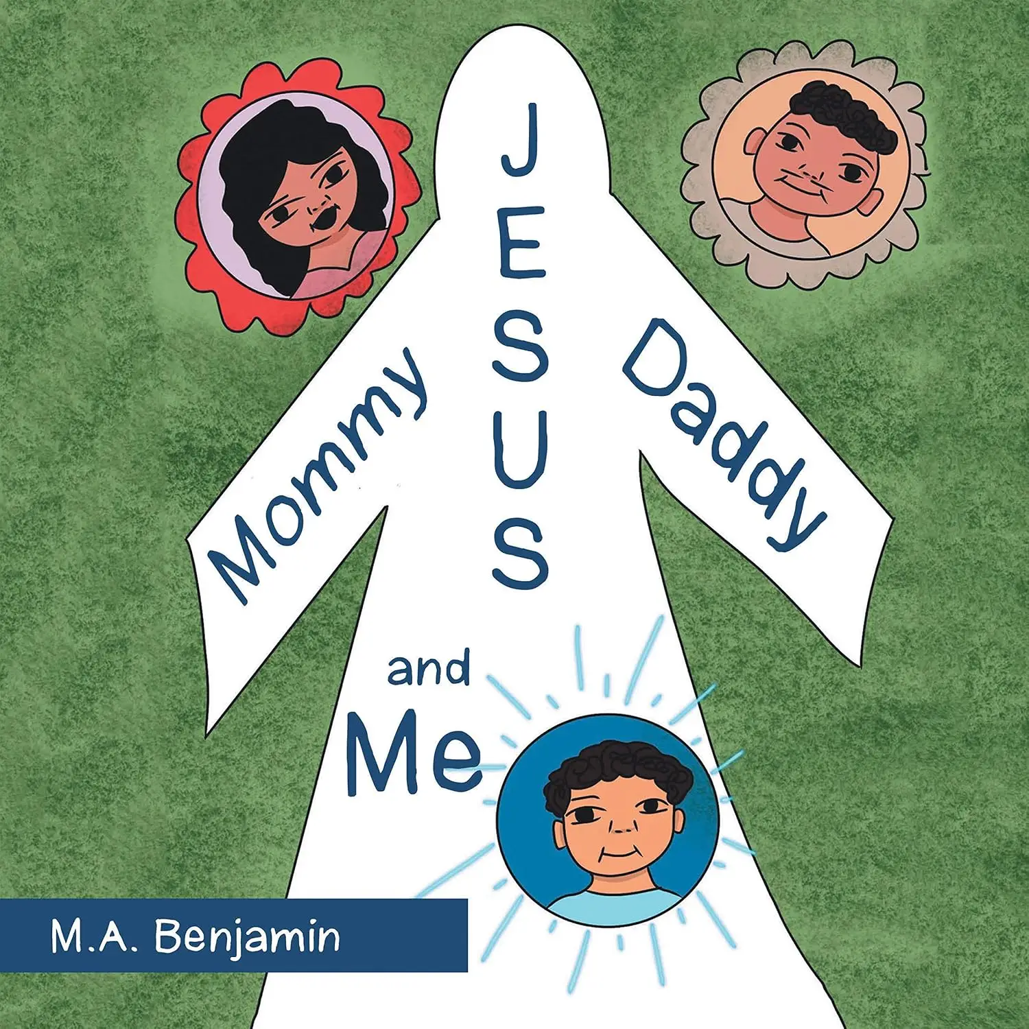 Mommy JESUS Daddy and Me
